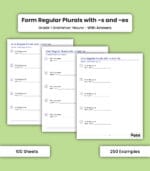 Nouns: Form Regular Plurals with - s and - es
